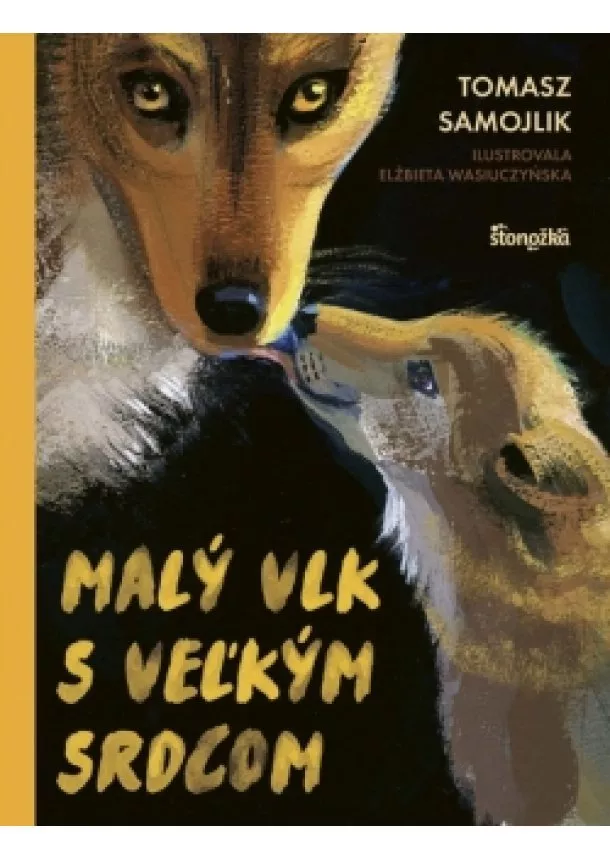 Tomasz Samojlik - Malý vlk s veľkým srdcom