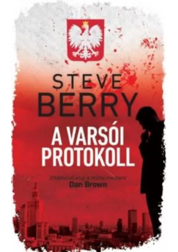Steve Berry - A varsói protokoll