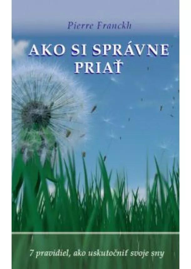 PIERRE FRANCKH - Ako si správne priať 