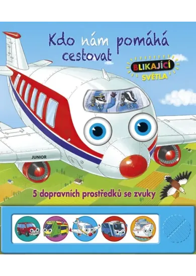 Kdo nám pomáhá cestovat - 5 ozvučených dopravních prostředků s blikajícími světly