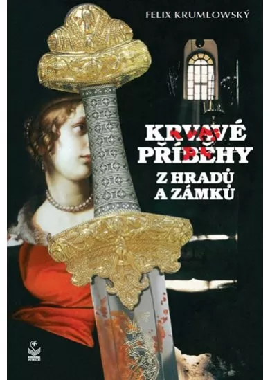 Krvavé příběhy z hradů a zámků - 2. vydání