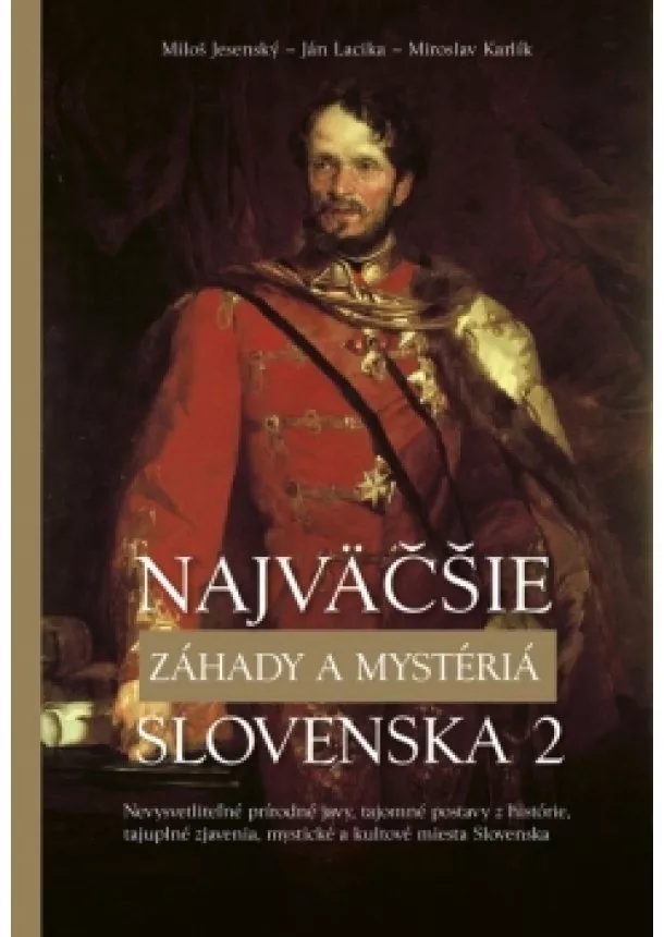 Kolektív - Najväčšie záhady a mystériá Slovenska II