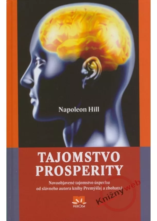 Napoleon Hill - Tajomstvo prosperity