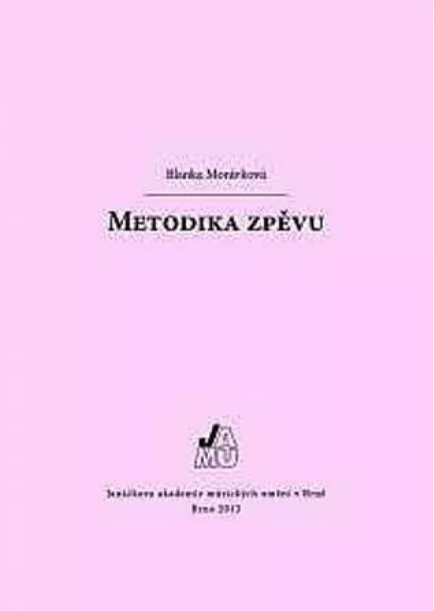 Blanka Morávková - Metodika zpěvu