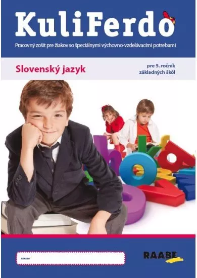 Kuliferdo - Slovenský jazyk pre 5.ročník ZŠ - Pracovný zošit