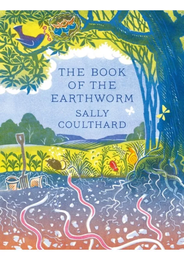 Sally Coulthard - The Book of the Earthworm