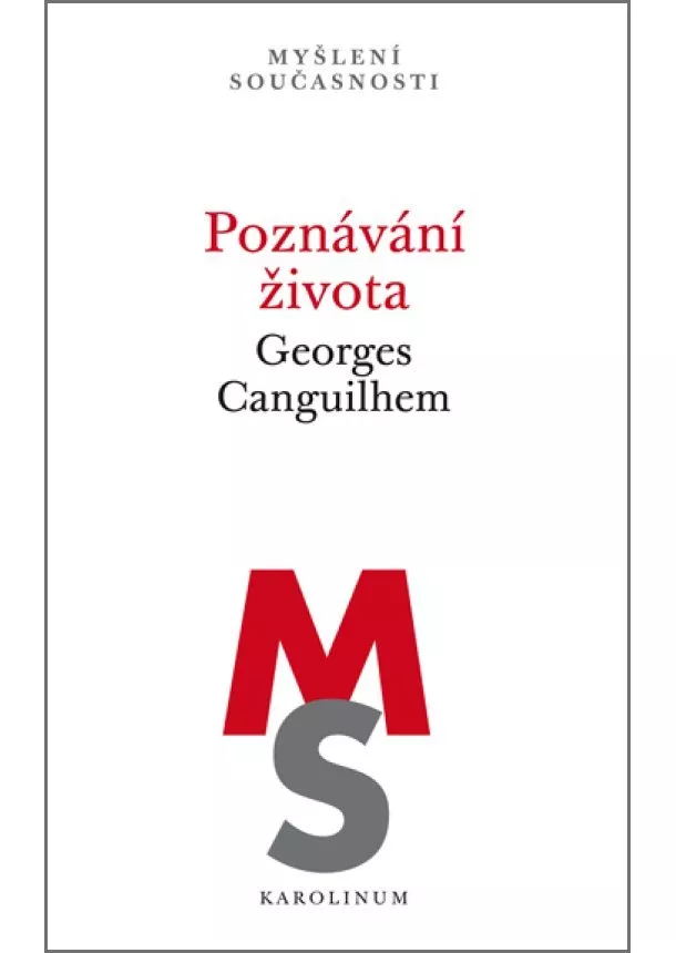 Georges Canguilhem - Poznávání života