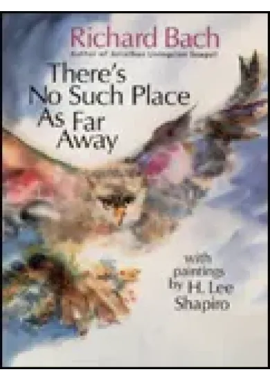 There is no such Place far away