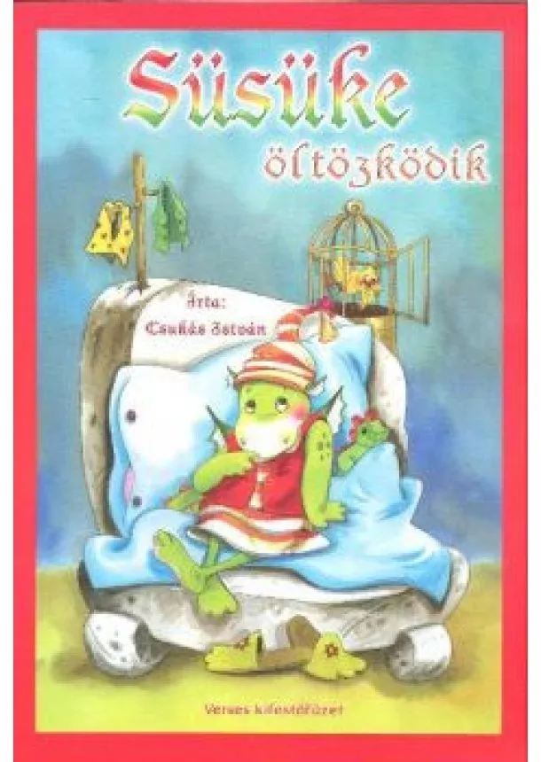 Csukás István - Süsüke öltözködik /Verses kifestőfüzet