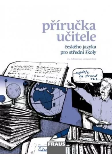 Český jazyk pro SŠ - Mluvnice, Komunikace a sloh  - příručka učitele