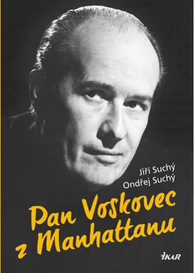 Pan Voskovec z Manhattanu