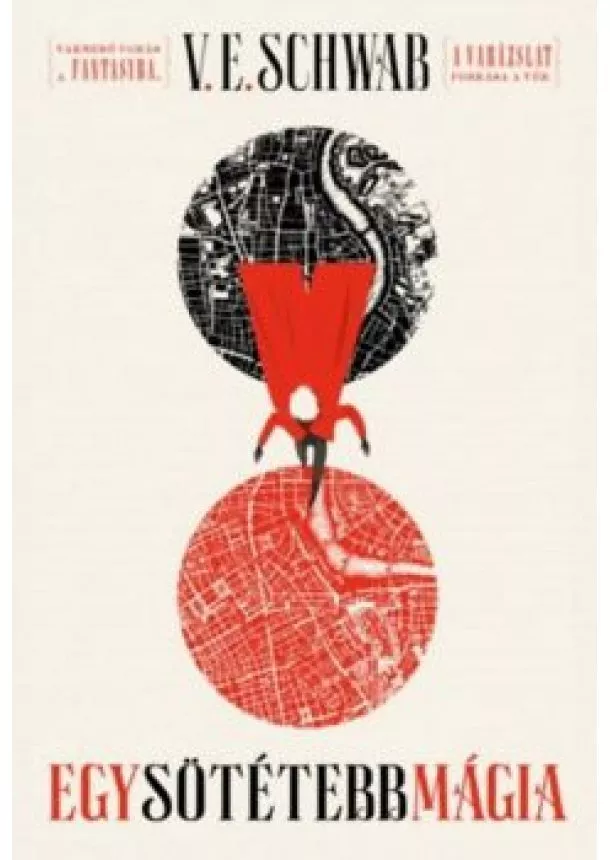 V.E. SCHWAB - EGY SÖTÉTEBB MÁGIA