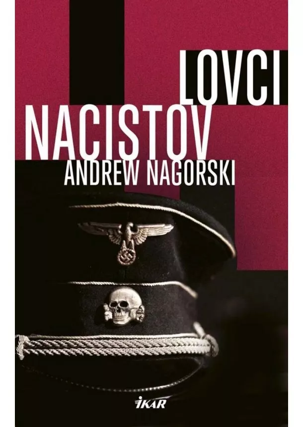 Andrew Nagorski - Lovci nacistov