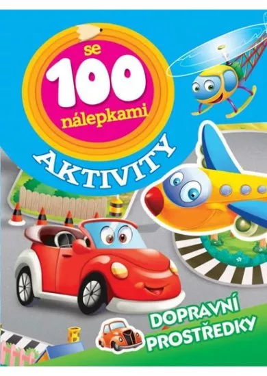 Aktivity se 100 nálepkami - Dopravní prostředky