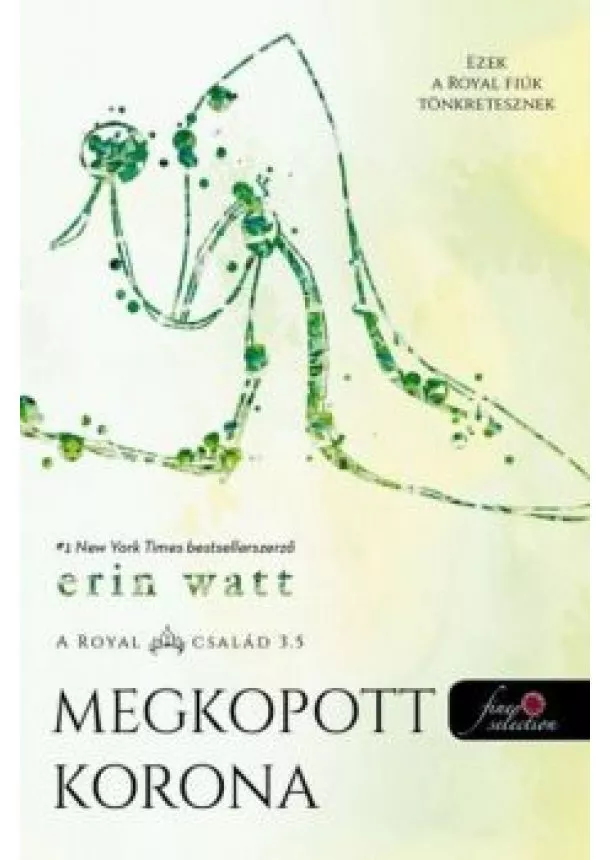 Erin Watt - Megkopott korona - A Royal család  3.5