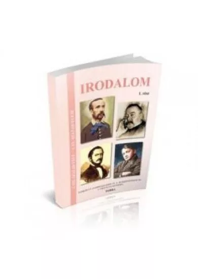 Irodalom – Tankönyv a gimnáziumok és szakközépiskolák 3. osztálya száma – I. rész