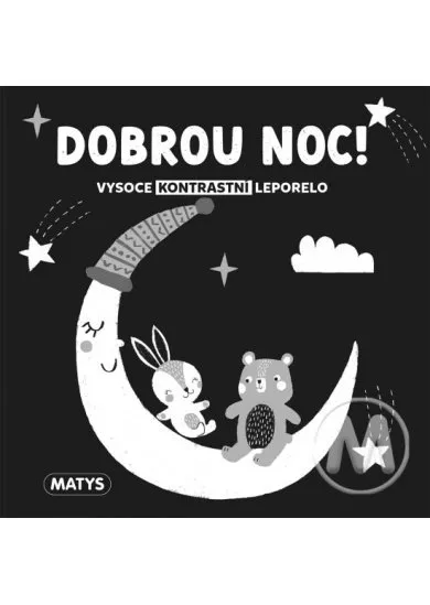 Vysoce kontrastní leporelo: Dobrou noc!