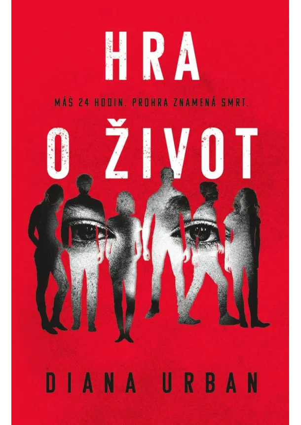Diana Urban - Hra o život