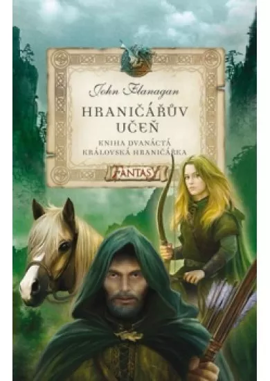 Hraničářův učeň - Kniha dvanáctá - Královská hraničářka