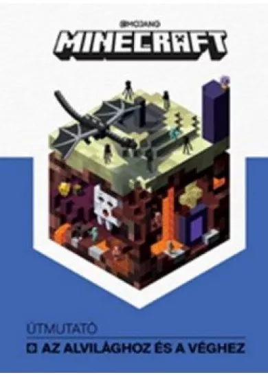 Minecraft: Útmutató az alvilághoz és a véghez