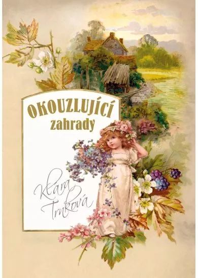 Okouzlující zahrady