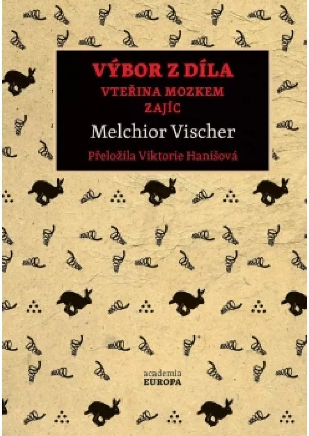 Melchior Vischer - Výbor z díla - Vteřina mozkem, Zajíc