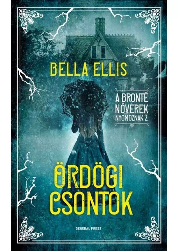 Bella Ellis - Ördögi csontok - A Brontë nővérek nyomoznak 2.