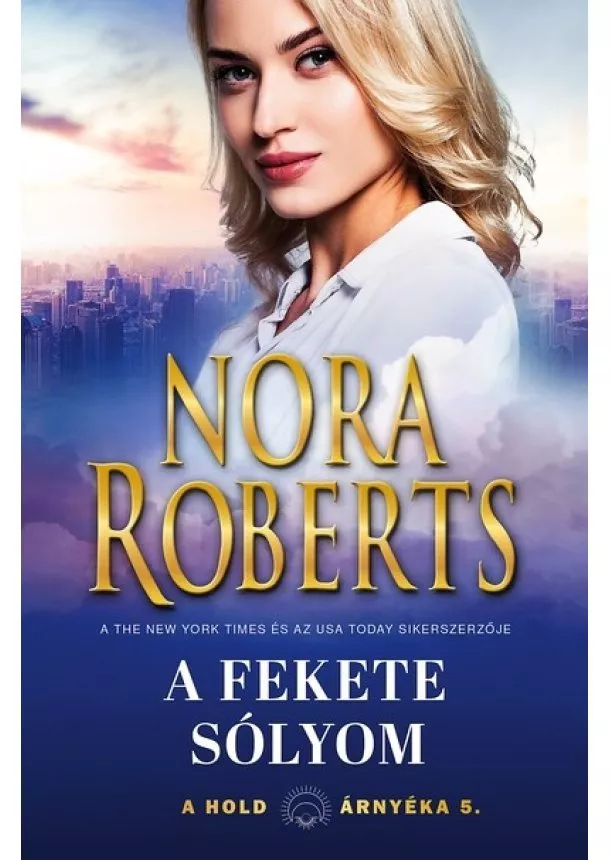 Nora Roberts - A fekete sólyom - A hold árnyéka 5. (3. kiadás)
