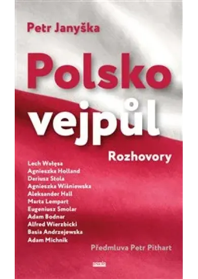 Polsko vejpůl - Rozhovory