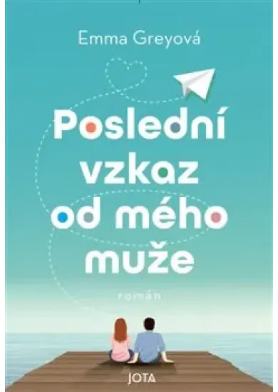 Poslední vzkaz od mého muže