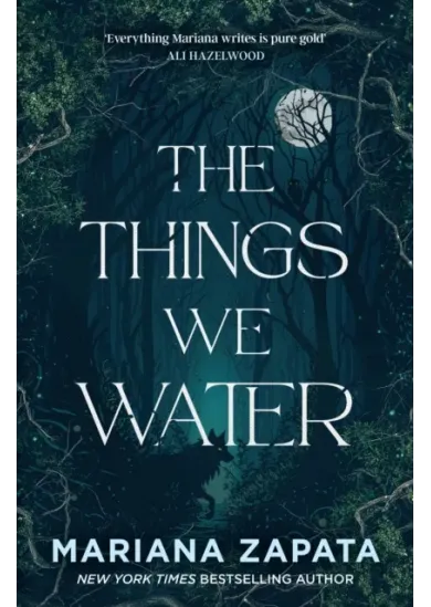 The Things We Water
