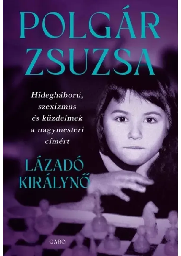 Polgár Zsuzsa - Lázadó királynő