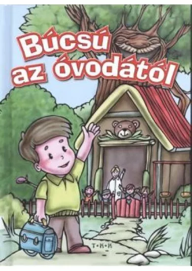 BÚCSÚ AZ ÓVODÁTÓL