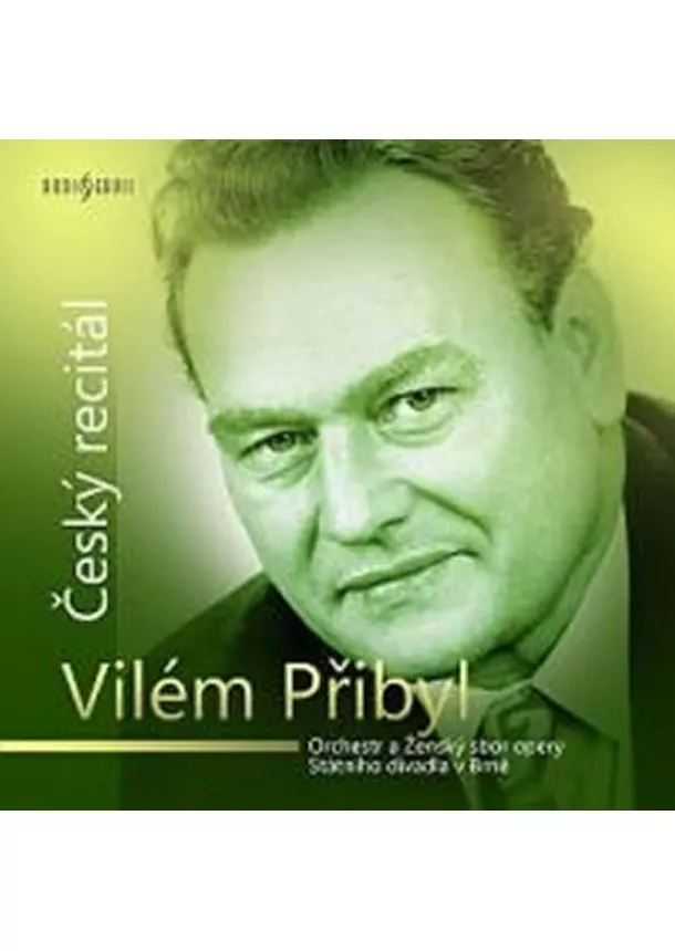 Český rozhlas/Radioservis - PŘIBYL VILÉM  ČESKÝ RECITÁL