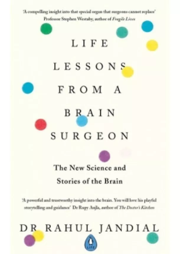Rahul Jandial - Life Lessons from a Brain Surgeon