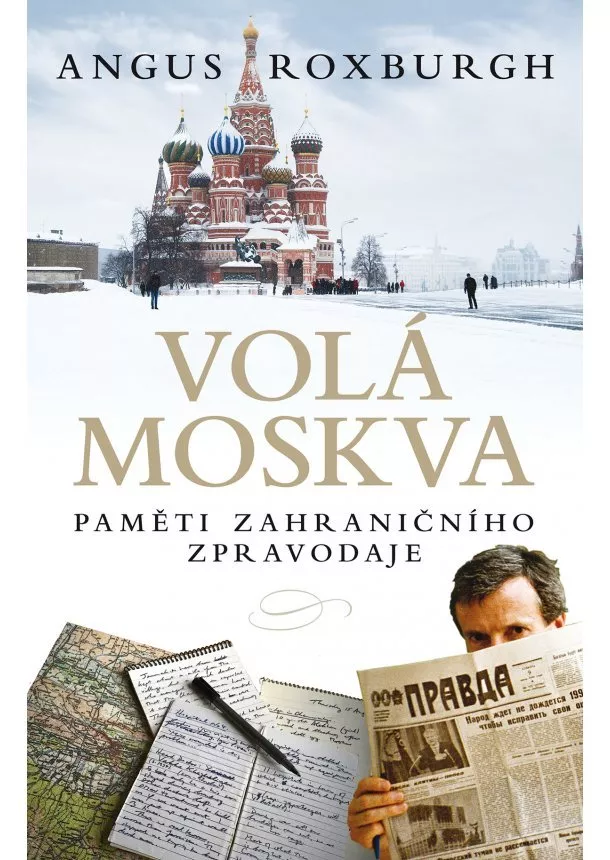 Angus Roxburgh - Volá Moskva