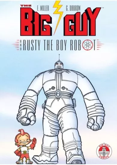 Big Guy and Rusty the Boy Robot