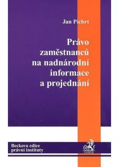 Právo zaměstnanců na nadnárodní informace a projednání.