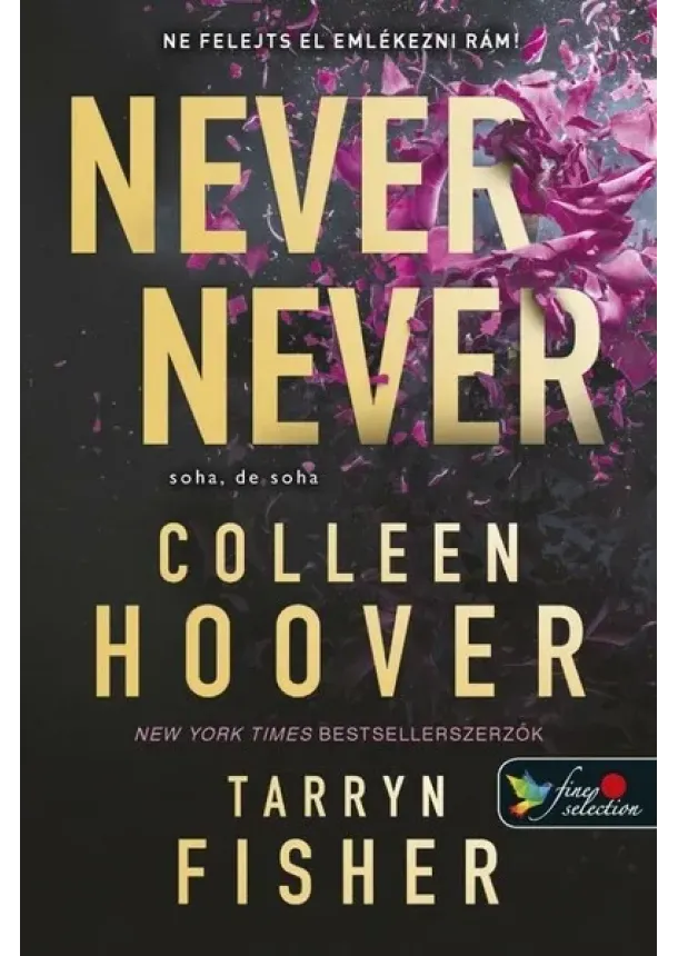 Colleen Hoover - Never Never - Soha, de soha 1-2-3.