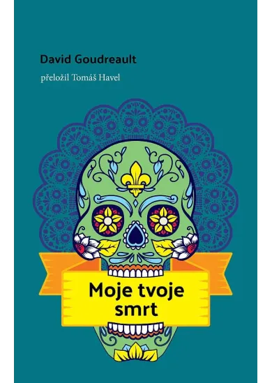Moje tvoje smrt