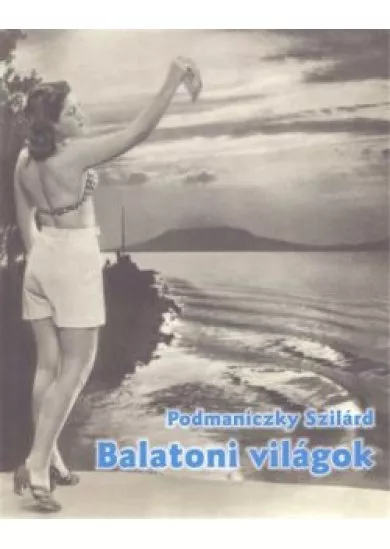 BALATONI VILÁGOK