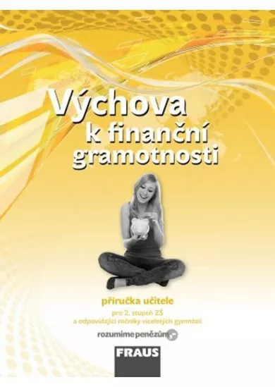 Výchova k finanční gramotnosti - příručka učitele