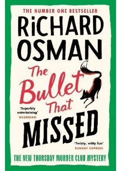 The Bullet That Missed : (The Thursday Murder Club 3)