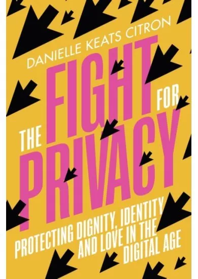 The Fight for Privacy