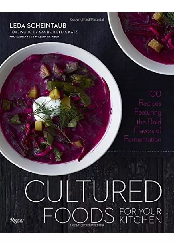Leda Scheintaub, Sandor Ellix Katz - Cultured Food for Your Kitchen