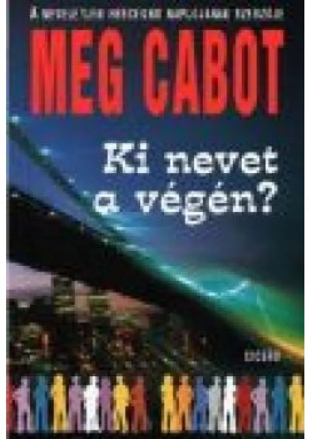 MEG CABOT - KI NEVET A VÉGÉN?