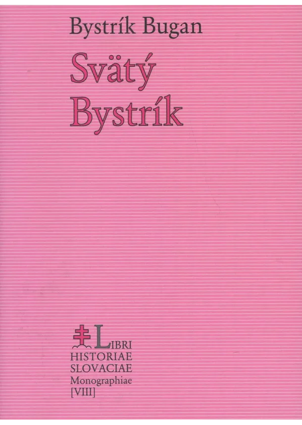Bystrík Bugan - Svätý Bystrík