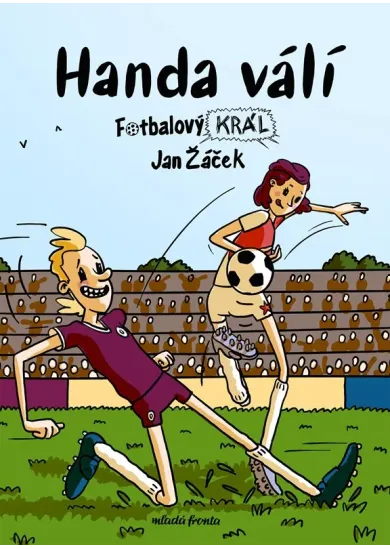 Fotbalový král: Handa válí