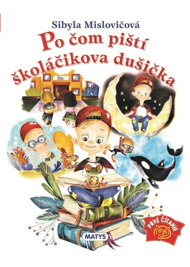 Po čom piští školáčikova dušička