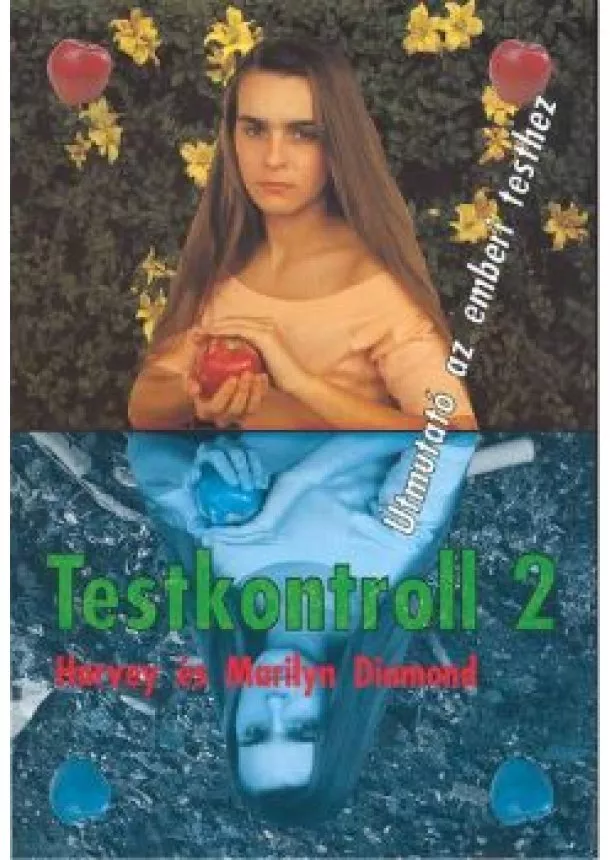 Harvey És Marilyn Diamond - Testkontroll 2.